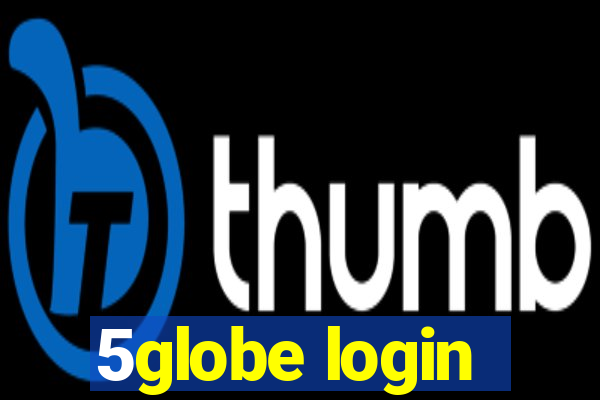 5globe login