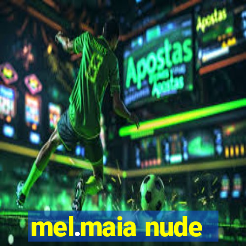 mel.maia nude