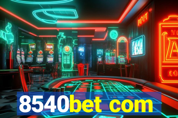 8540bet com