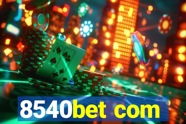 8540bet com