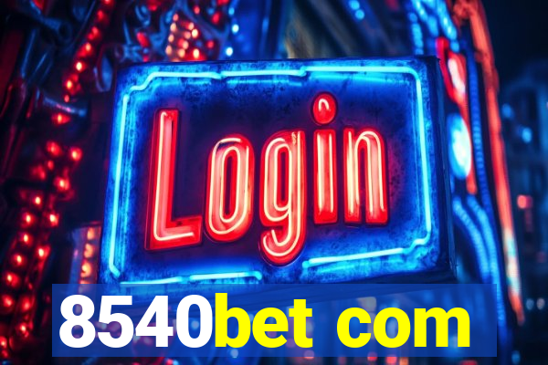 8540bet com