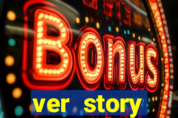 ver story anonimamente online