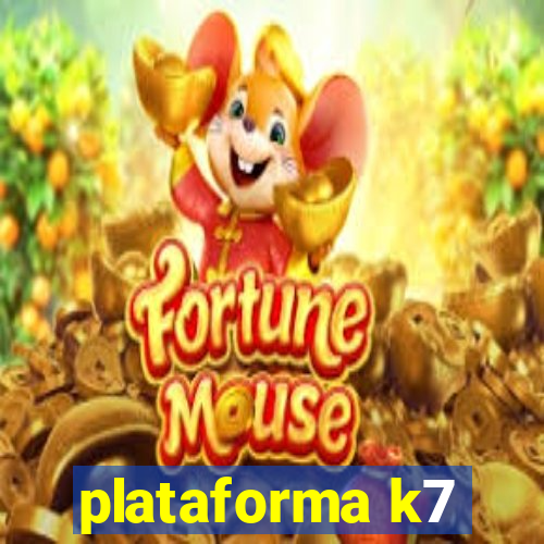 plataforma k7