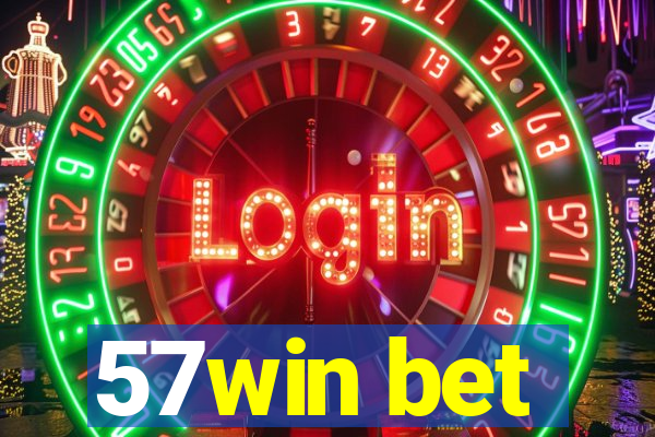 57win bet