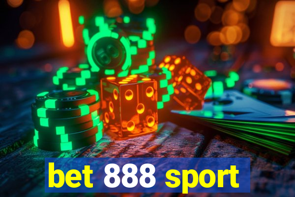 bet 888 sport