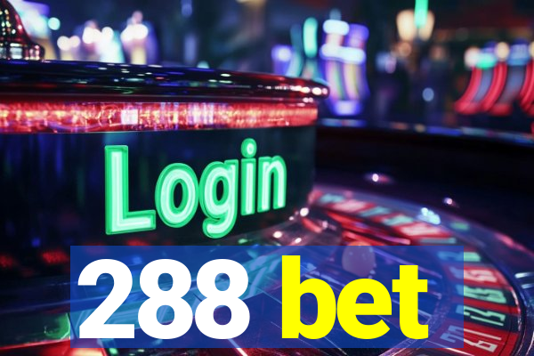 288 bet