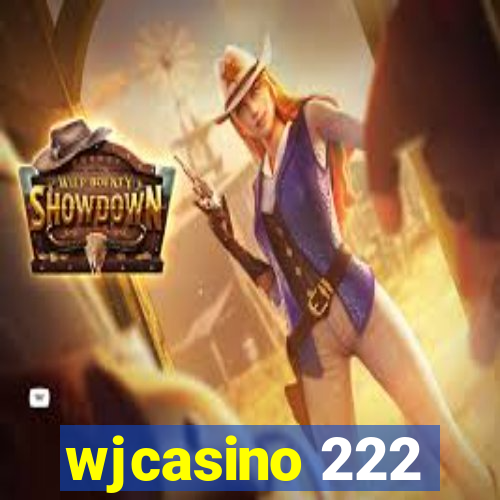 wjcasino 222