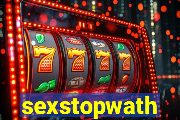sexstopwath