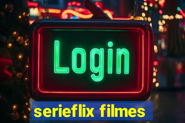 serieflix filmes