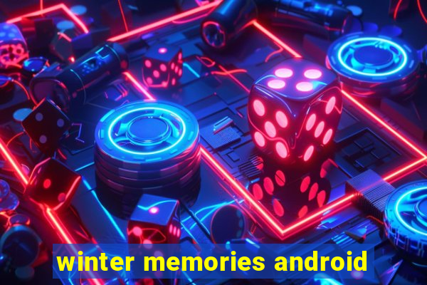 winter memories android