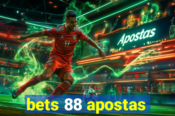 bets 88 apostas