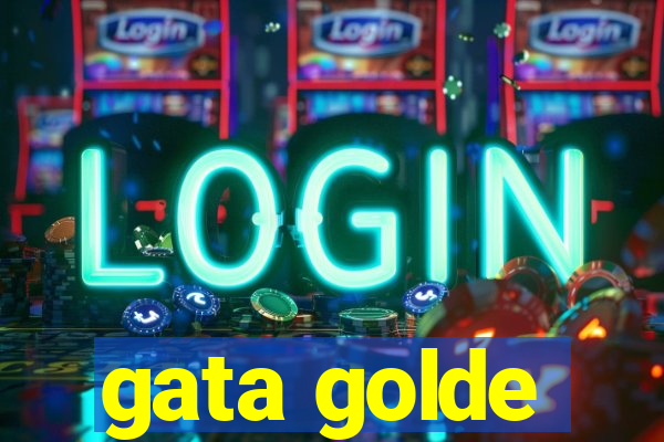 gata golde