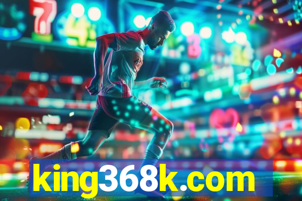king368k.com