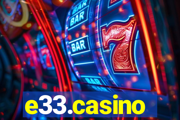 e33.casino