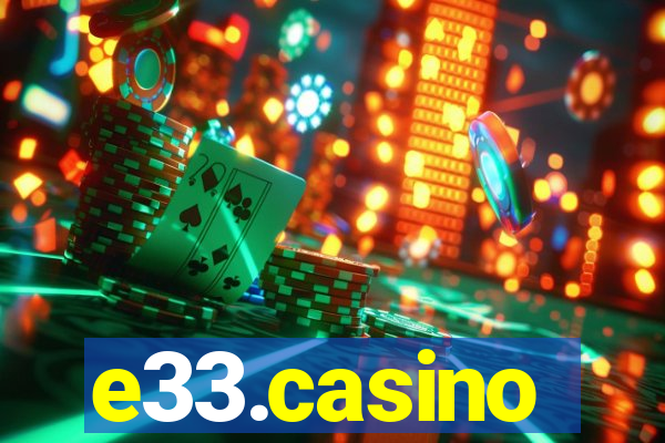 e33.casino