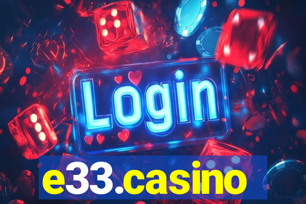 e33.casino