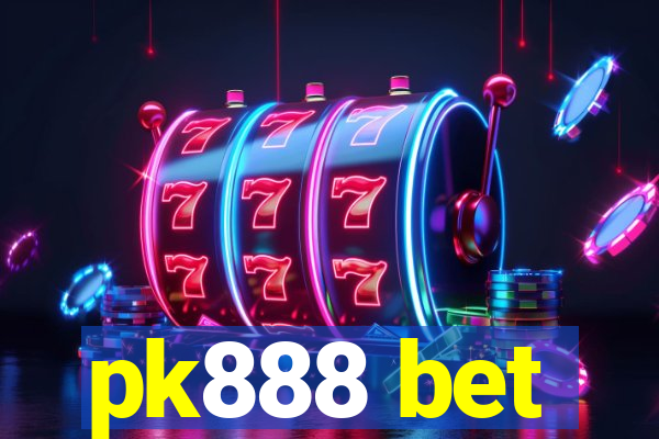 pk888 bet
