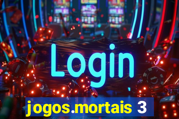 jogos.mortais 3