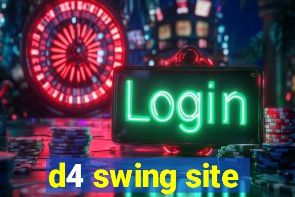d4 swing site