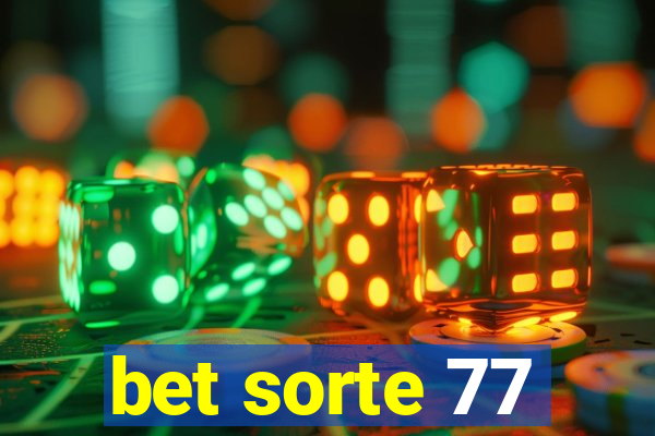 bet sorte 77