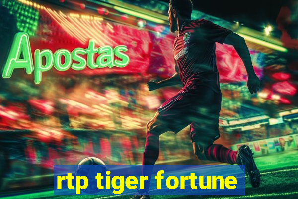rtp tiger fortune
