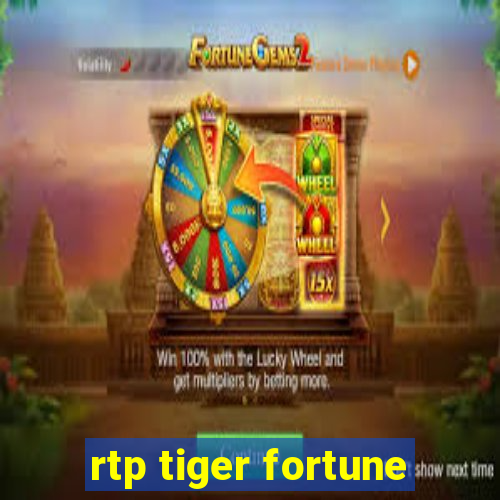 rtp tiger fortune