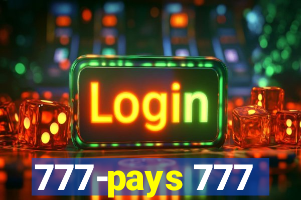 777-pays 777