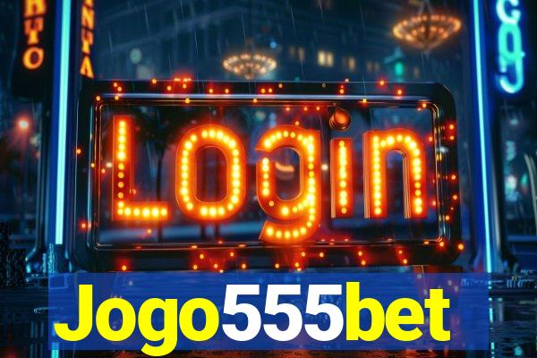 Jogo555bet