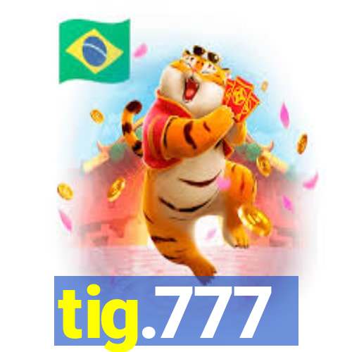 tig.777