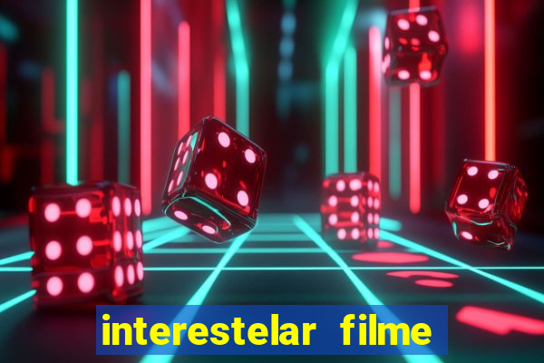 interestelar filme completo dublado telegram