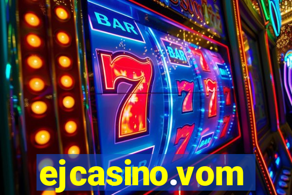 ejcasino.vom