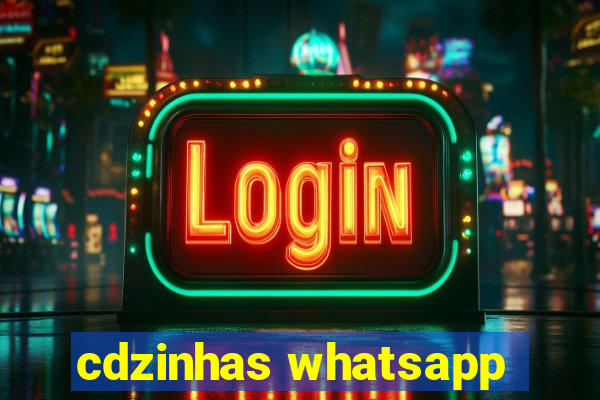cdzinhas whatsapp