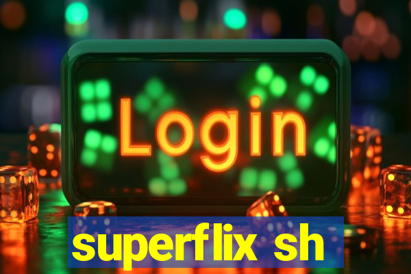 superflix sh
