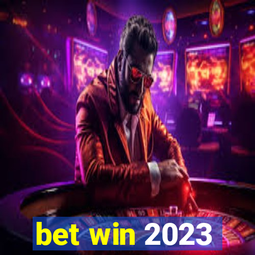 bet win 2023