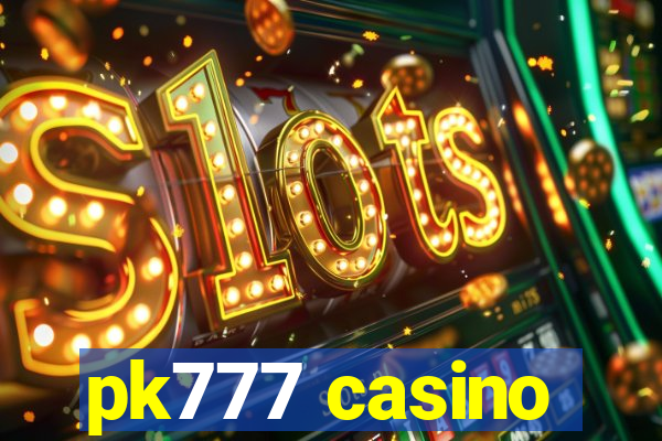 pk777 casino