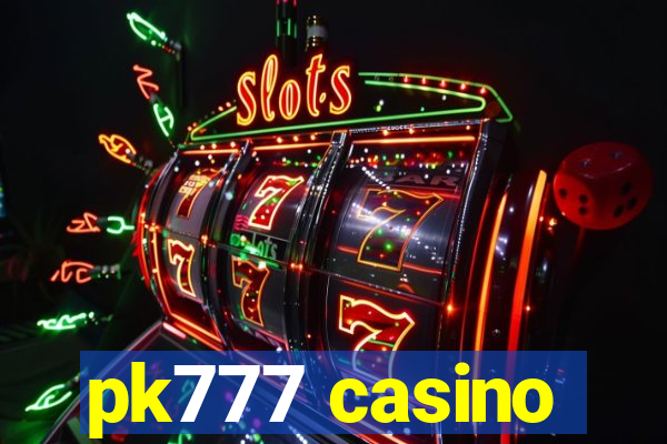 pk777 casino