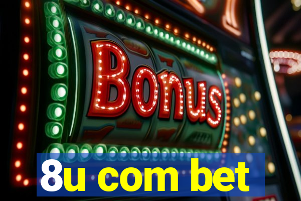 8u com bet