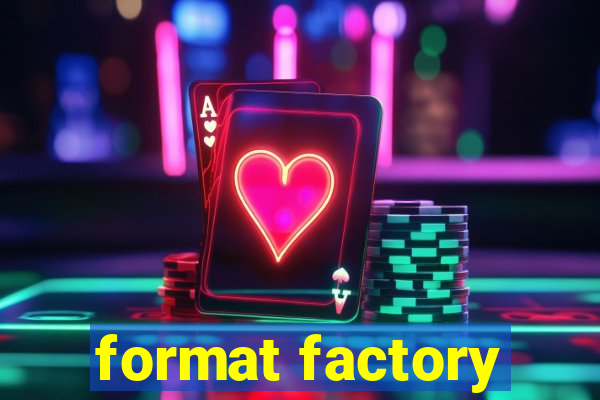 format factory