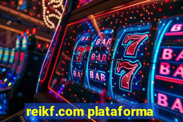 reikf.com plataforma