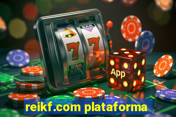 reikf.com plataforma