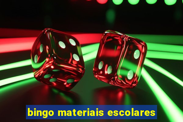 bingo materiais escolares