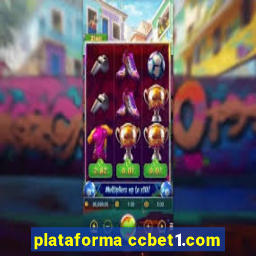 plataforma ccbet1.com