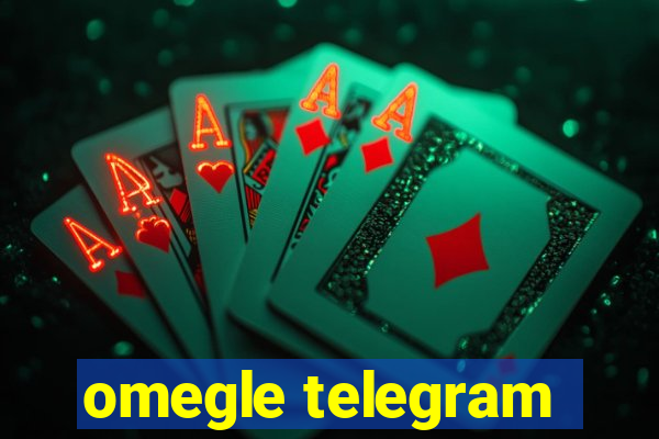 omegle telegram