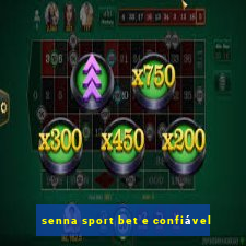 senna sport bet e confiável