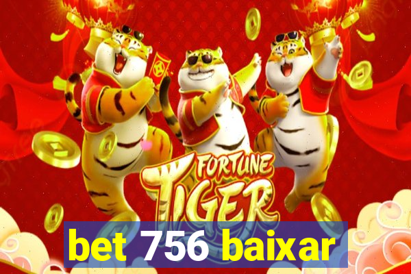 bet 756 baixar