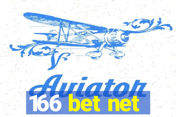 166 bet net