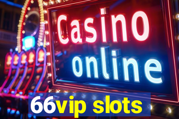 66vip slots