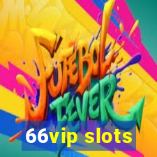 66vip slots