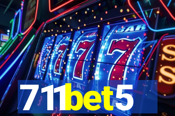 711bet5