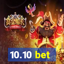 10.10 bet